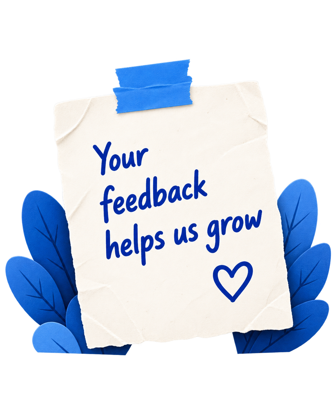 Your feedback helps us grow