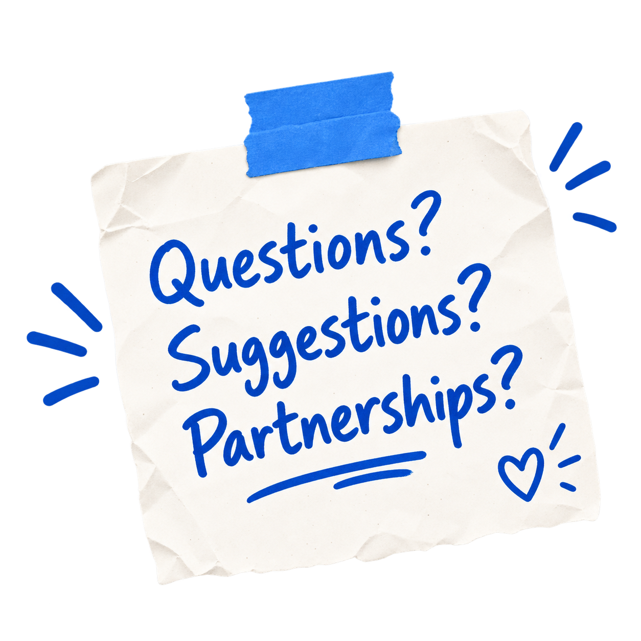 Questions Suggestions Partnerships